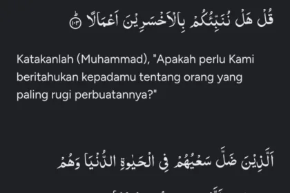 Al-Quran Surat Al-Kahfi Ayat 103-104